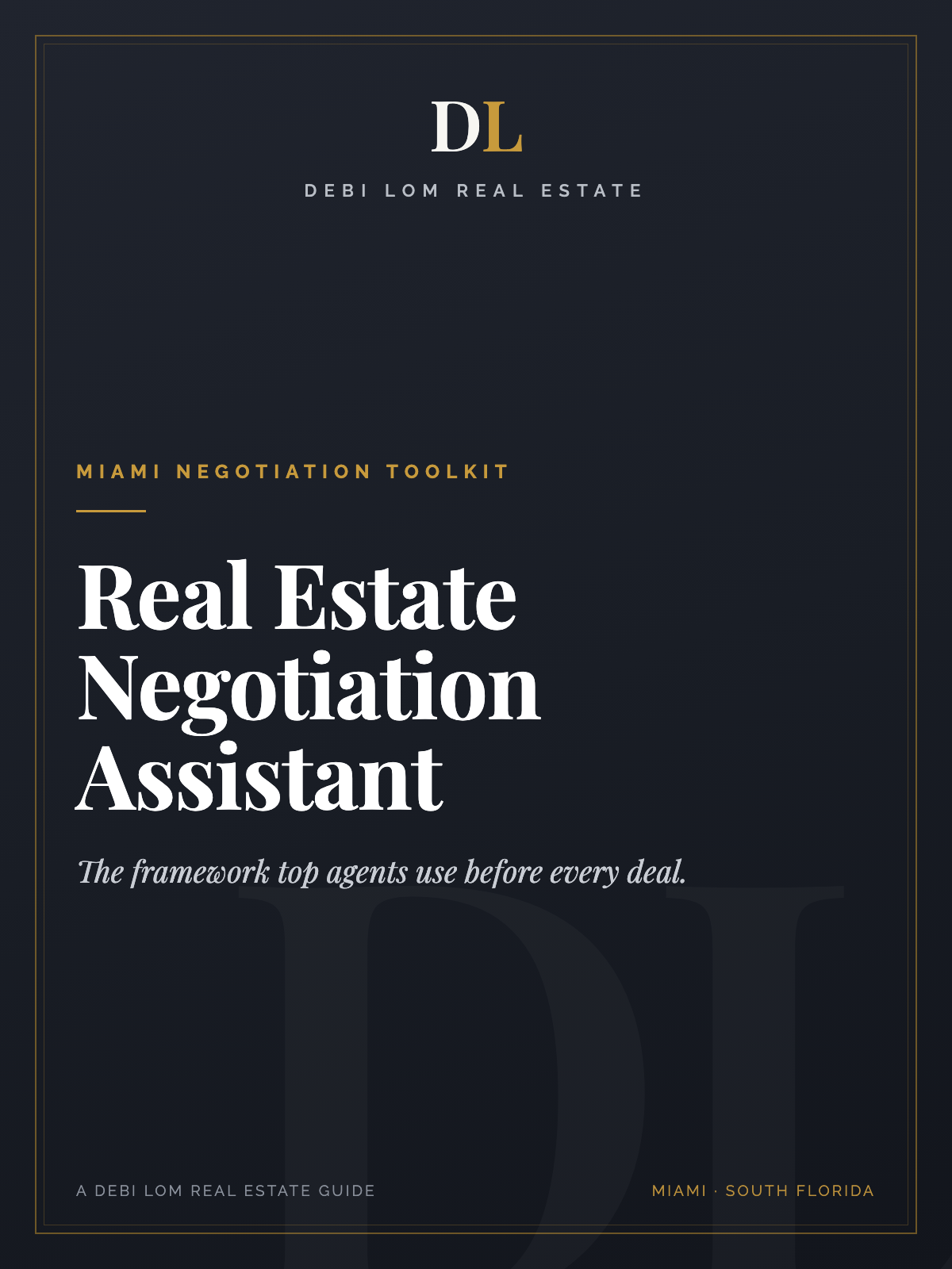 Real Estate Negotiation Assistant: Free Guide by Debi Lom Real Estate